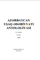 Azərbaycan uşaq ədəbiyyatı antologiyası. Üç cilddə. III cild 